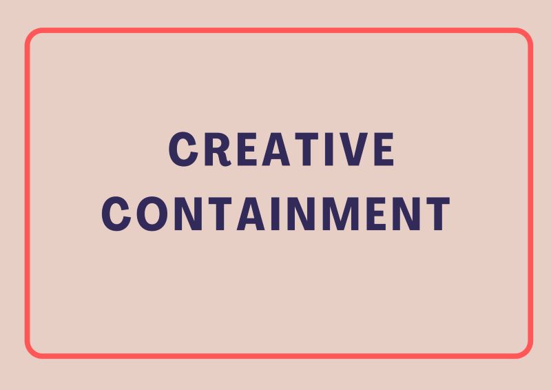 Creative Containment, ADHD strategy