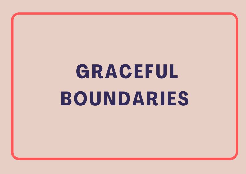 Graceful Boundaries, ADHD Strategy