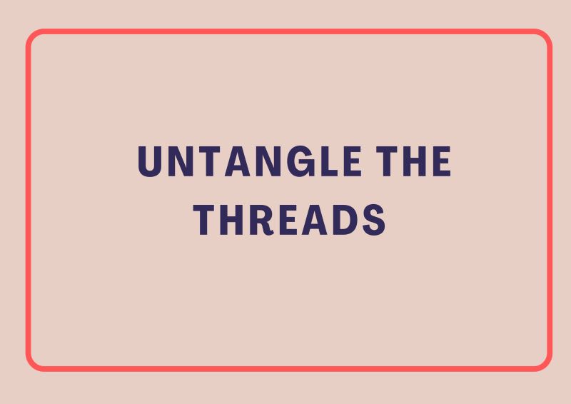 Untangle the Threads