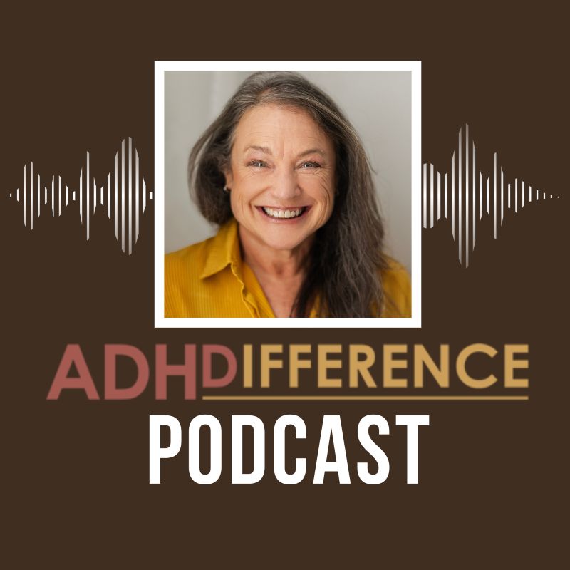 ADHDifference Podcast hosted by Julie Legg (author, advocate)